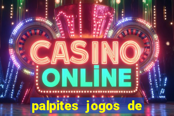 palpites jogos de hoje favoritos